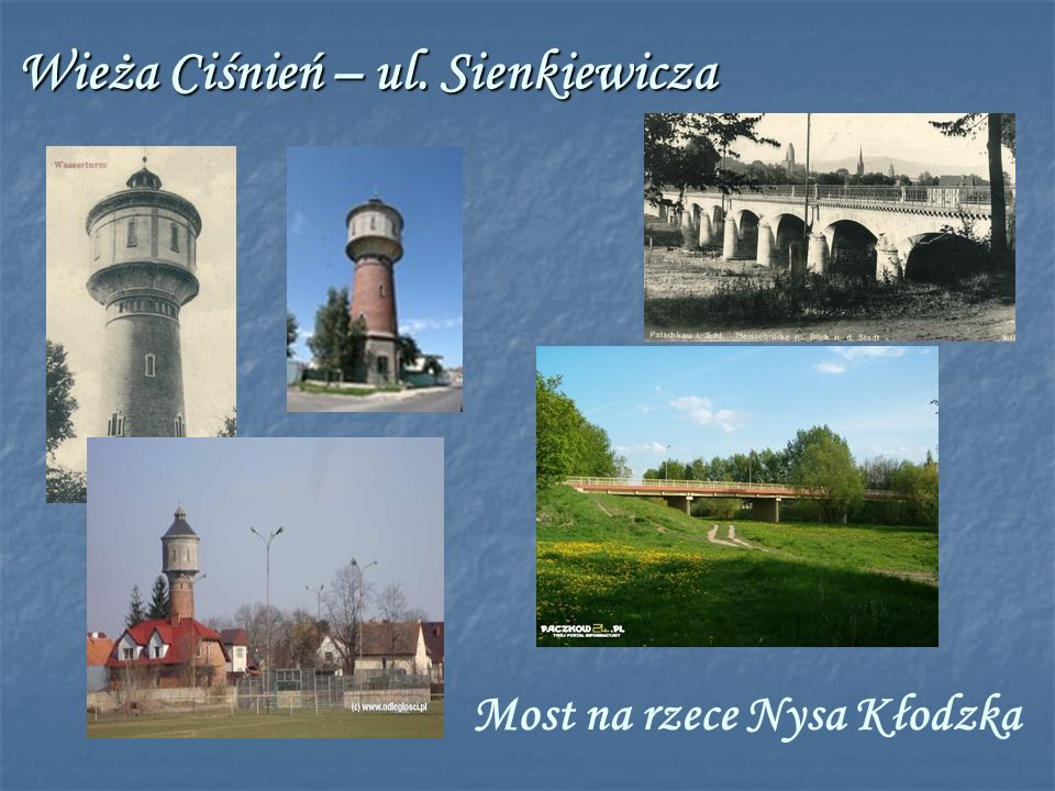 Wieża Ciśnień – ul. Sienkiewicza Most na rzece Nysa Kłodzka