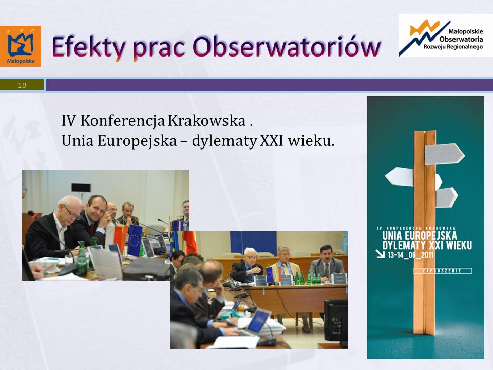 18 IV Konferencja Krakowska. Unia Europejska – dylematy XXI wieku.