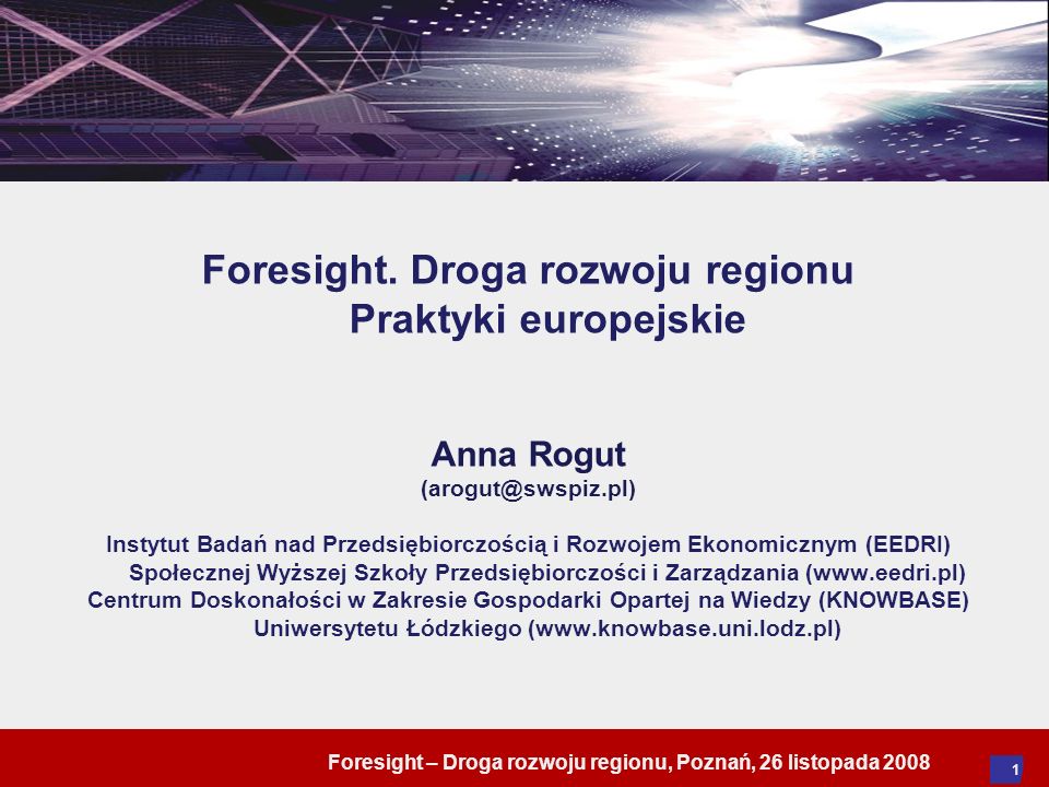 Foresight – Droga rozwoju regionu, Poznań, 26 listopada Foresight.