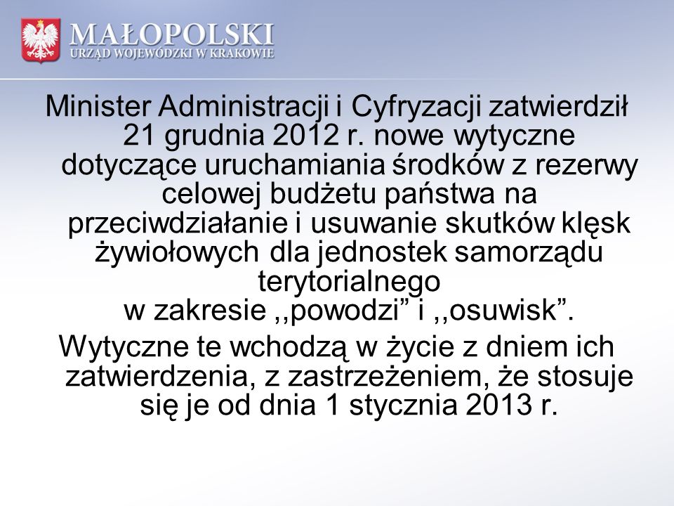 Minister Administracji i Cyfryzacji zatwierdził 21 grudnia 2012 r.