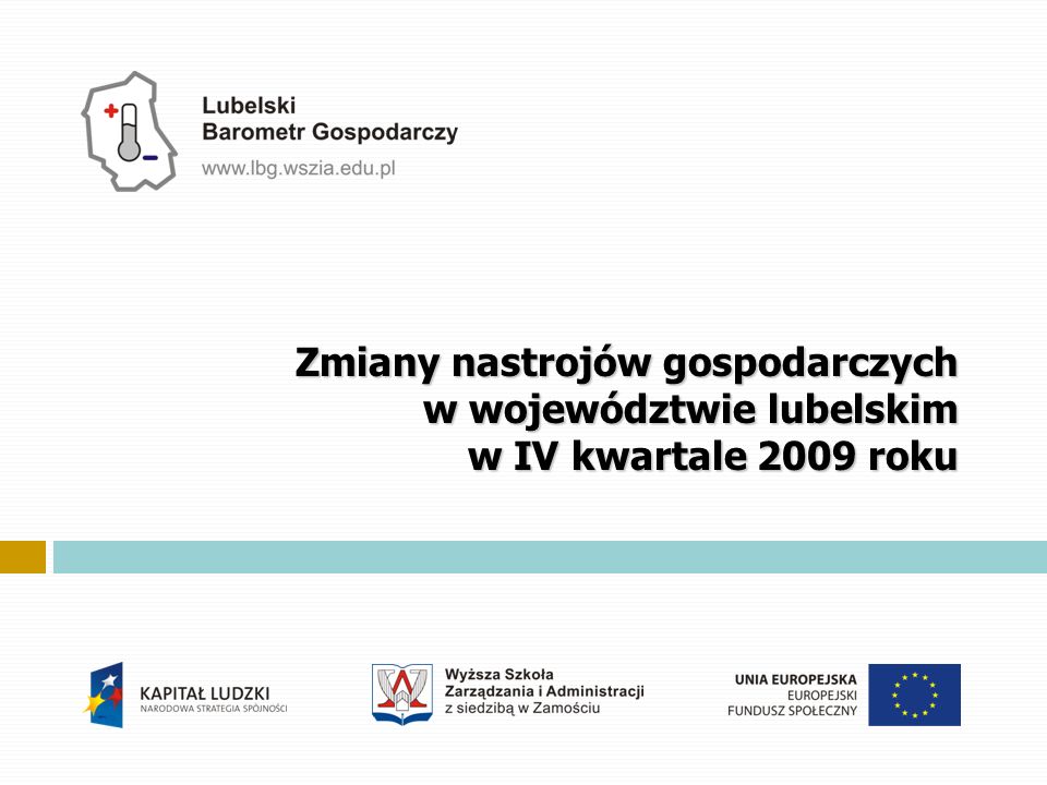 Zmiany nastrojów gospodarczych w województwie lubelskim w IV kwartale 2009 roku