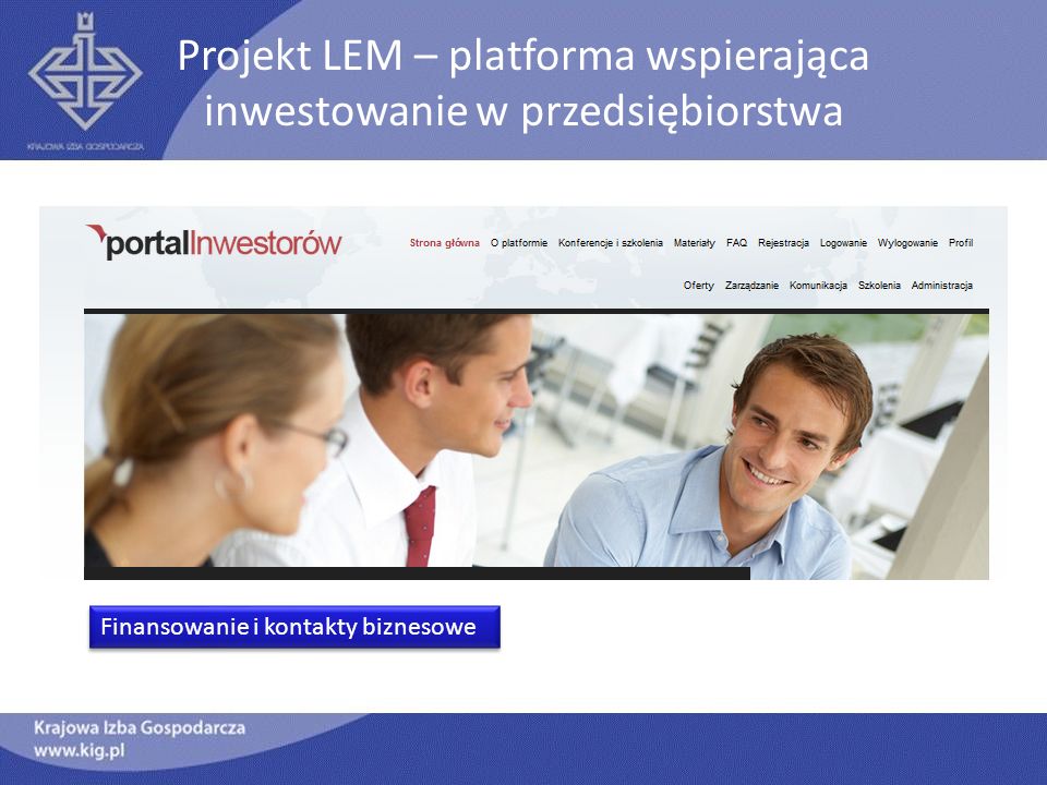 Projekt LEM – platforma wspierająca inwestowanie w przedsiębiorstwa Finansowanie i kontakty biznesowe