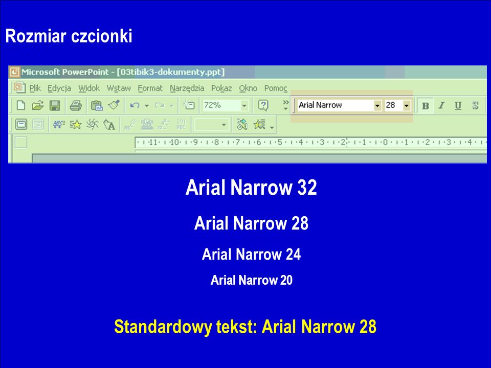 J.Nawrocki, Dokumenty i prezentacje Rozmiar czcionki Arial Narrow 32 Arial Narrow 28 Arial Narrow 24 Arial Narrow 20 Standardowy tekst: Arial Narrow 28