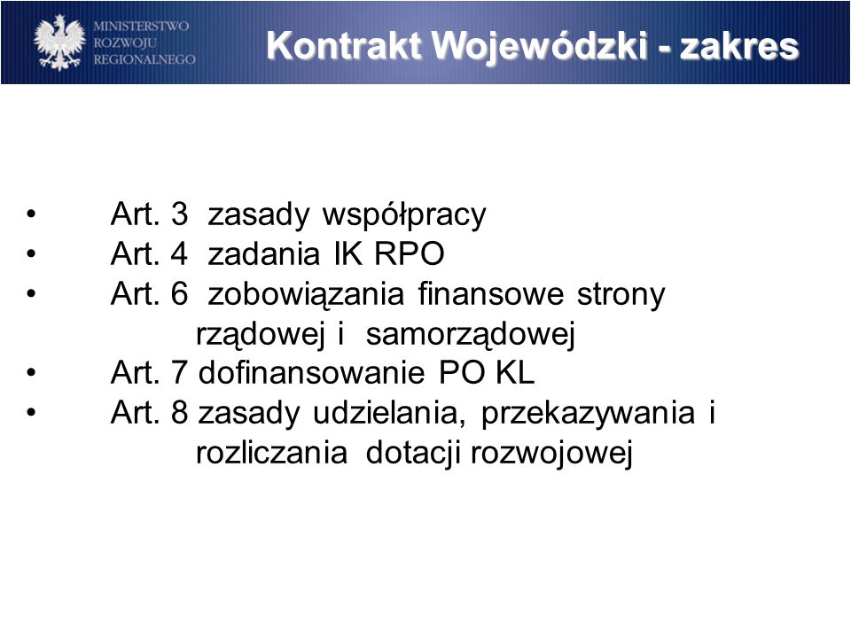 Kontrakt Wojewódzki - zakres Art. 3 zasady współpracy Art.