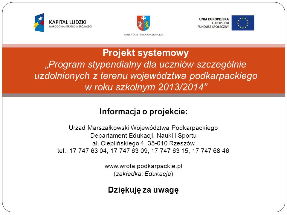Informacja o projekcie: Urząd Marszałkowski Województwa Podkarpackiego Departament Edukacji, Nauki i Sportu al.
