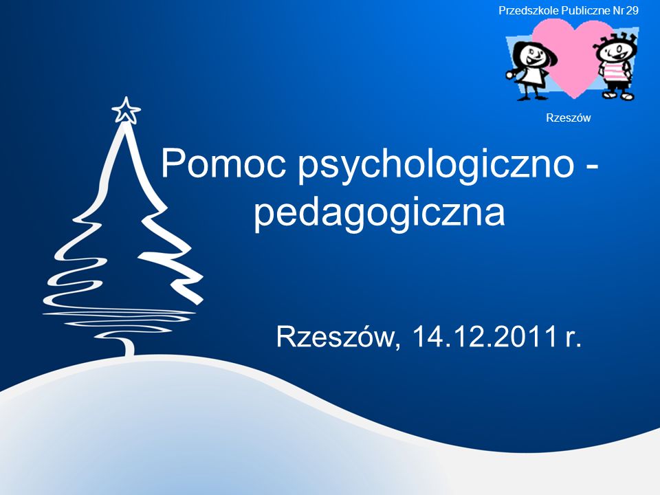 Pomoc psychologiczno - pedagogiczna Rzeszów, r. Przedszkole Publiczne Nr 29 Rzeszów