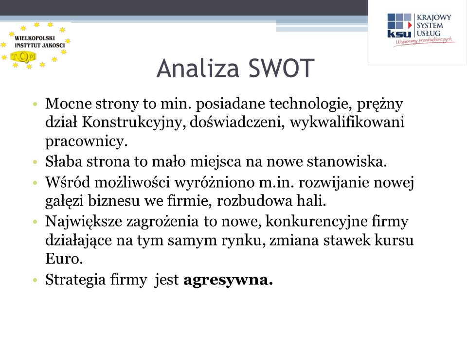 Analiza SWOT Mocne strony to min.