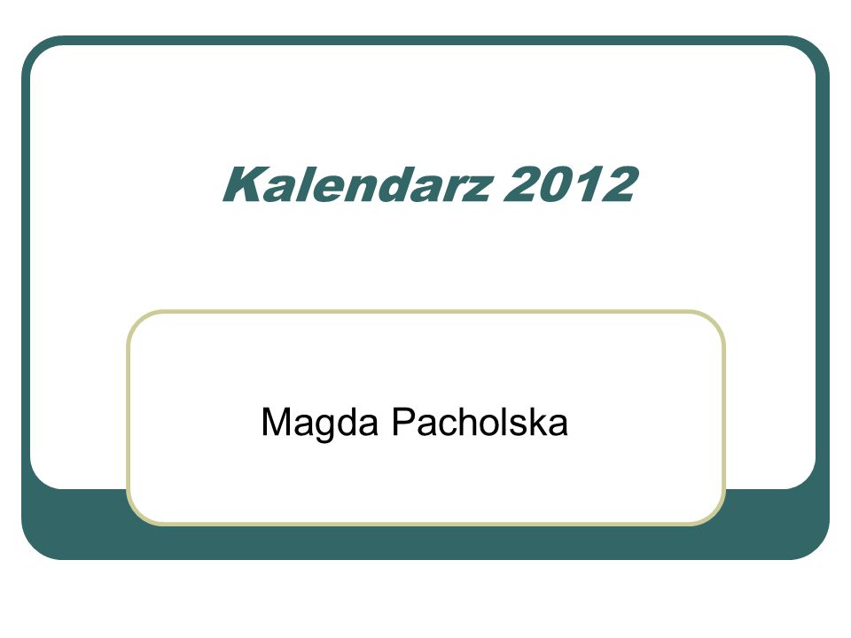 Kalendarz 2012 Magda Pacholska