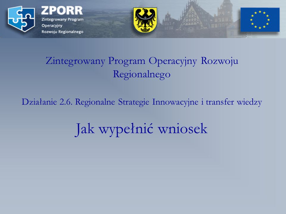 Zintegrowany Program Operacyjny Rozwoju Regionalnego Działanie 2.6.