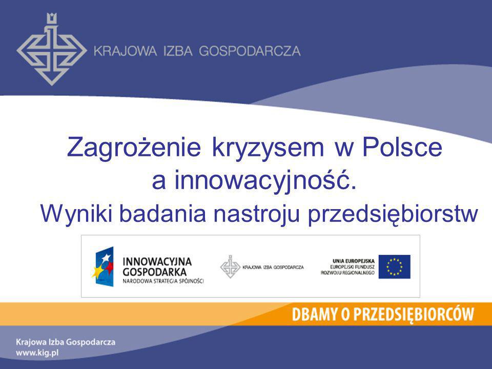 Zagrożenie kryzysem w Polsce a innowacyjność. Wyniki badania nastroju przedsiębiorstw