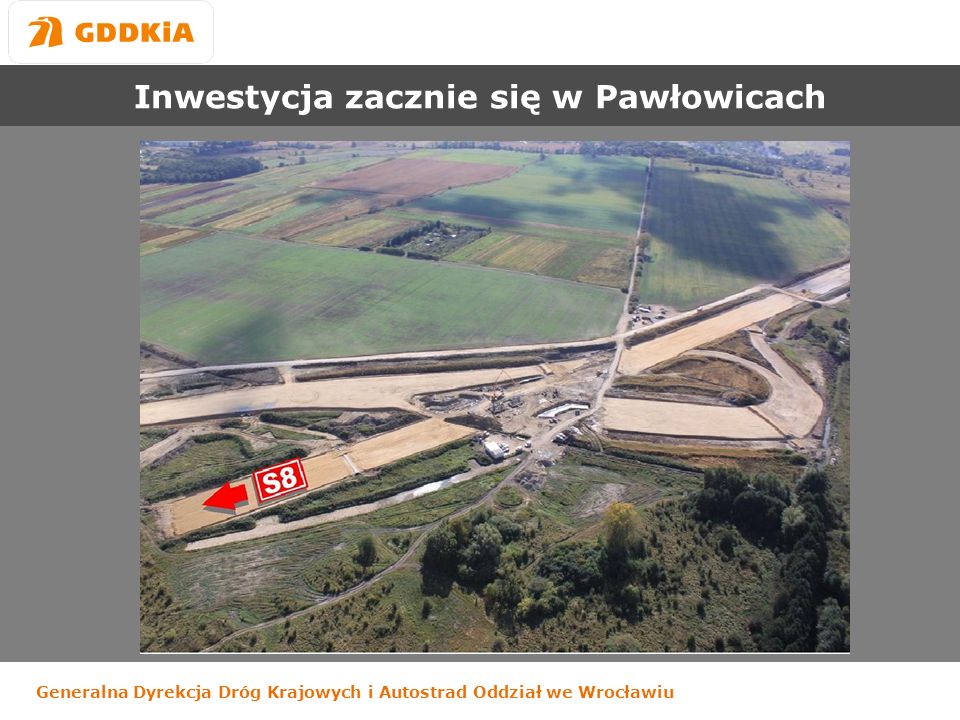 Generalna Dyrekcja Dróg Krajowych i Autostrad Oddział we Wrocławiu Inwestycja zacznie się w Pawłowicach