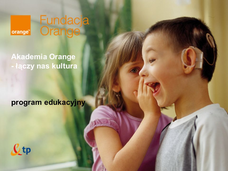 Akademia Orange - łączy nas kultura program edukacyjny