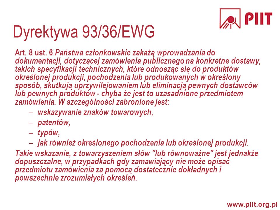Dyrektywa 93/36/EWG Art. 8 ust.
