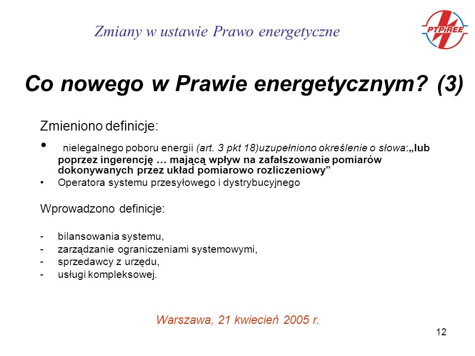 12 Zmieniono definicje: nielegalnego poboru energii (art.