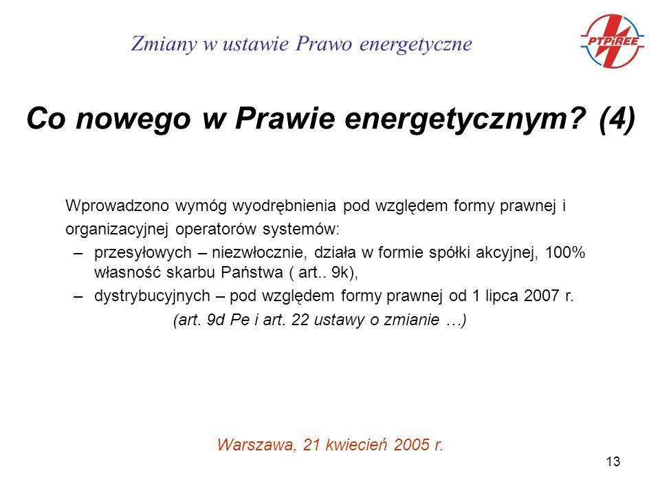13 Zmiany w ustawie Prawo energetyczne Co nowego w Prawie energetycznym.