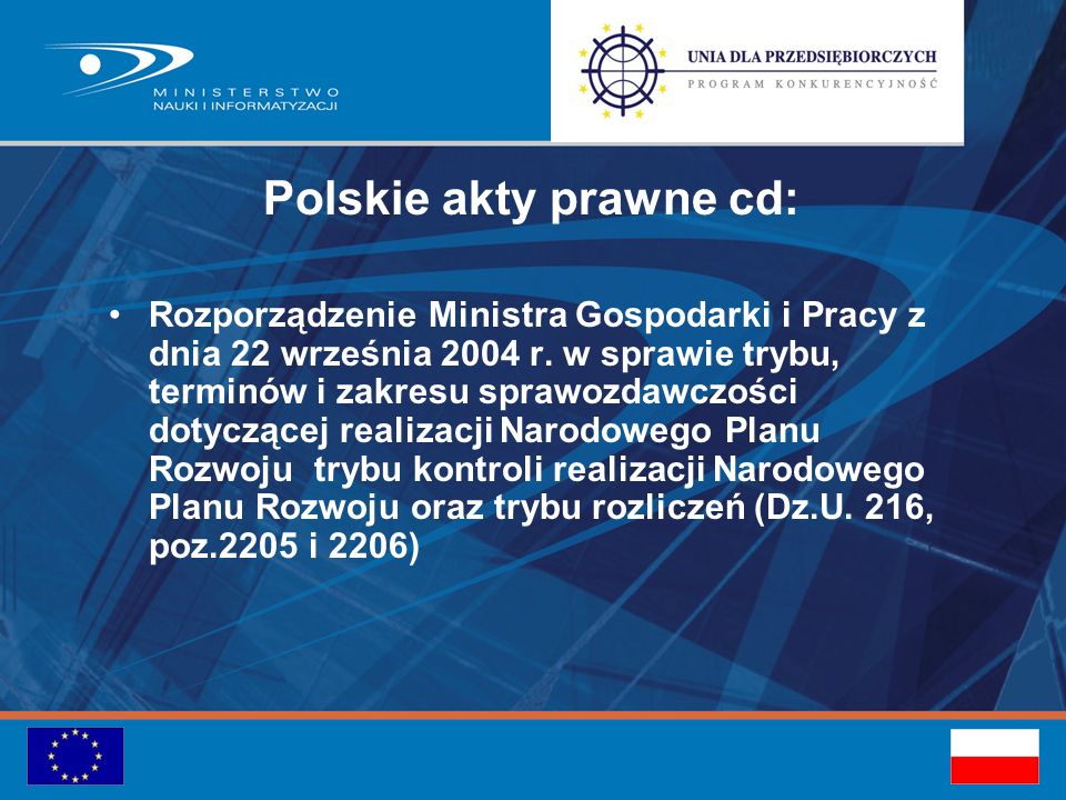 Polskie akty prawne cd: Rozporządzenie Ministra Gospodarki i Pracy z dnia 22 września 2004 r.