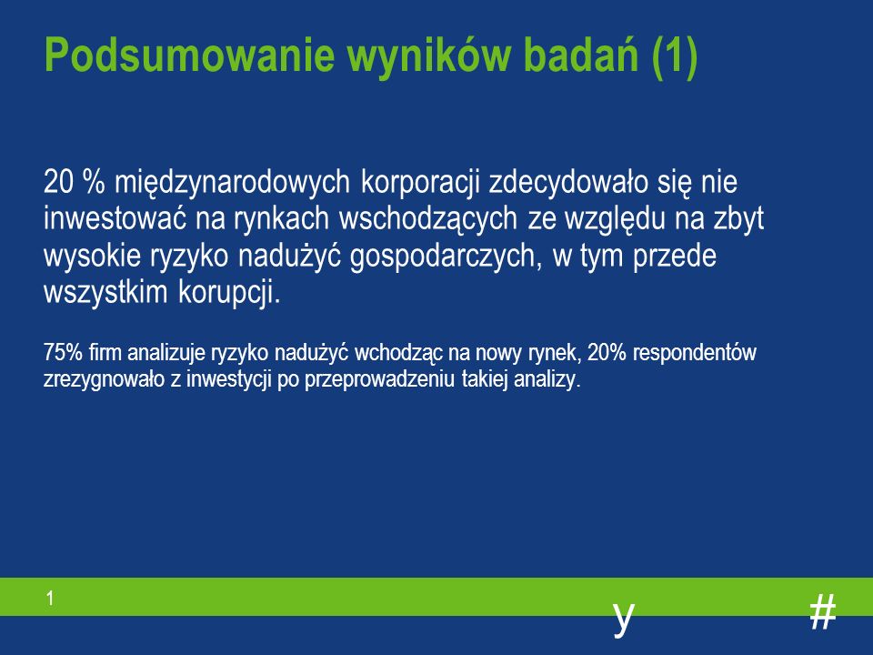 # y IX Światowe badanie nadużyć gospodarczych Ryzyko nadużyć gospodarczych na rynkach wschodzących Warszawa, 29 czerwca 2006 D ORADZTWO B IZNESOWE E RNST & Y OUNG