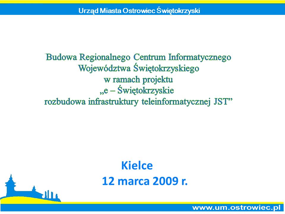 Urząd Miasta Ostrowiec Świętokrzyski Kielce 12 marca 2009 r.