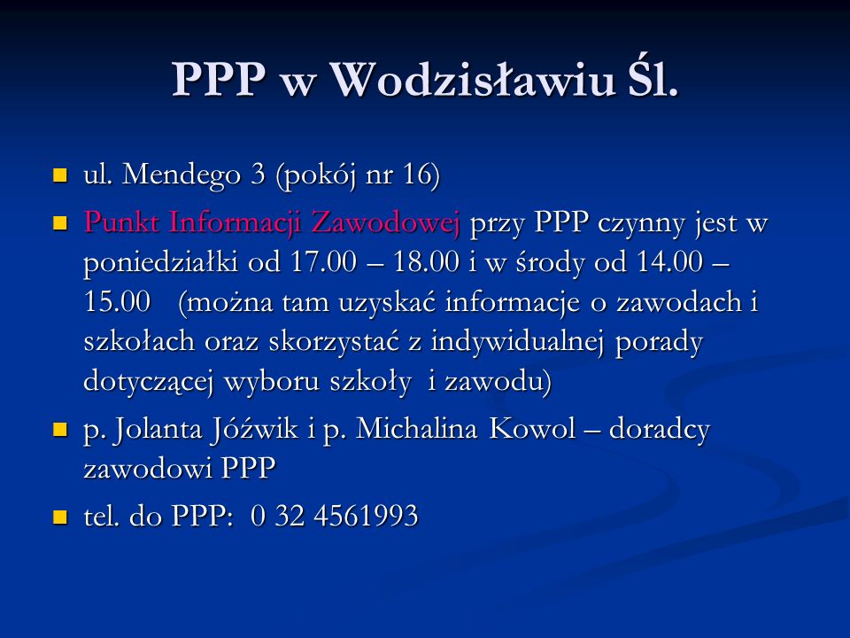 PPP w Wodzisławiu Śl. ul. Mendego 3 (pokój nr 16) ul.