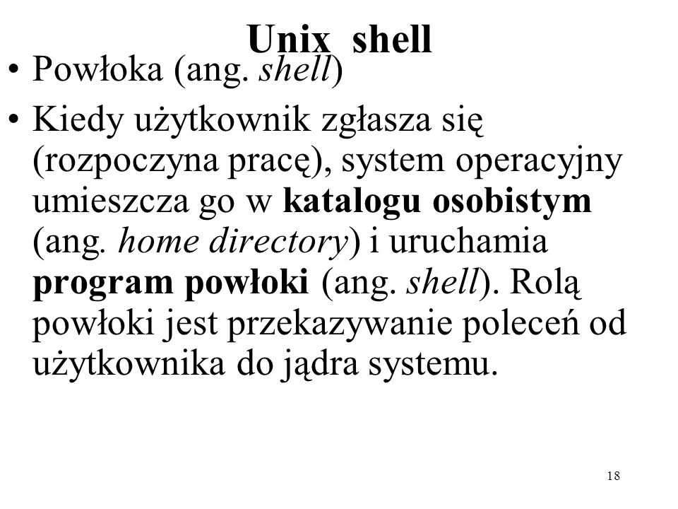 18 Unix shell Powłoka (ang.