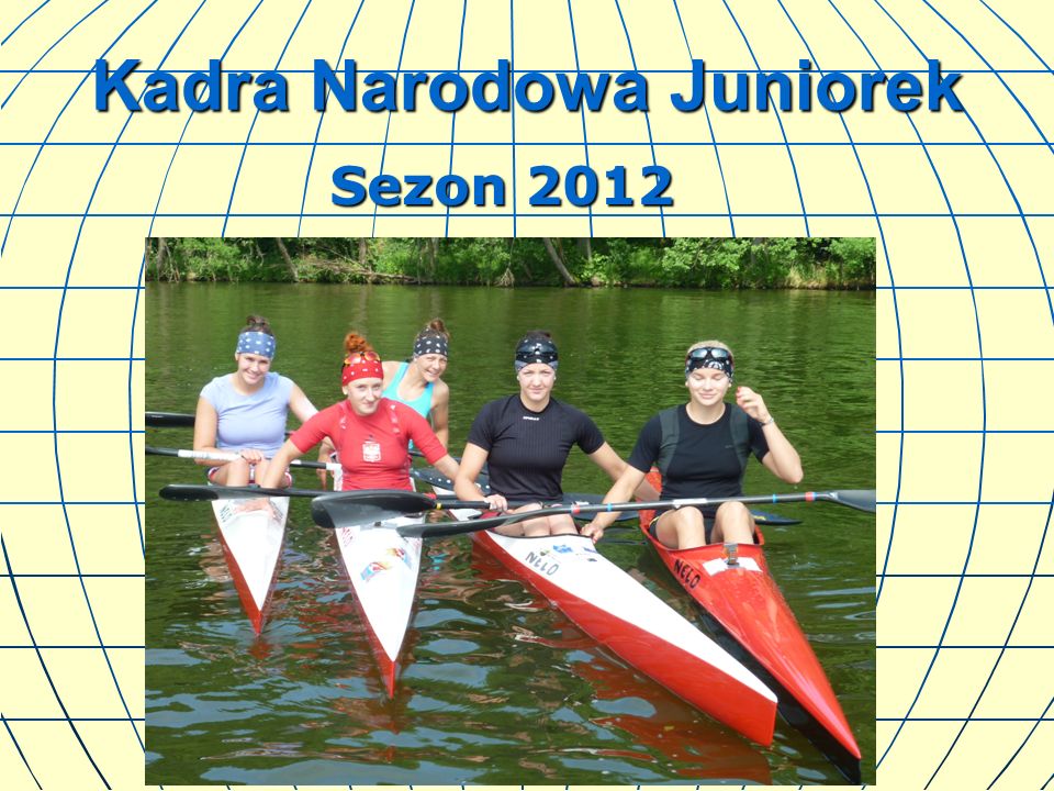 Kadra Narodowa Juniorek Sezon 2012