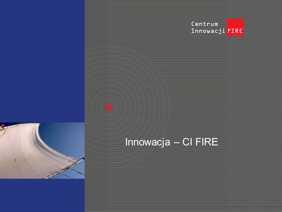 Innowacja – CI FIRE