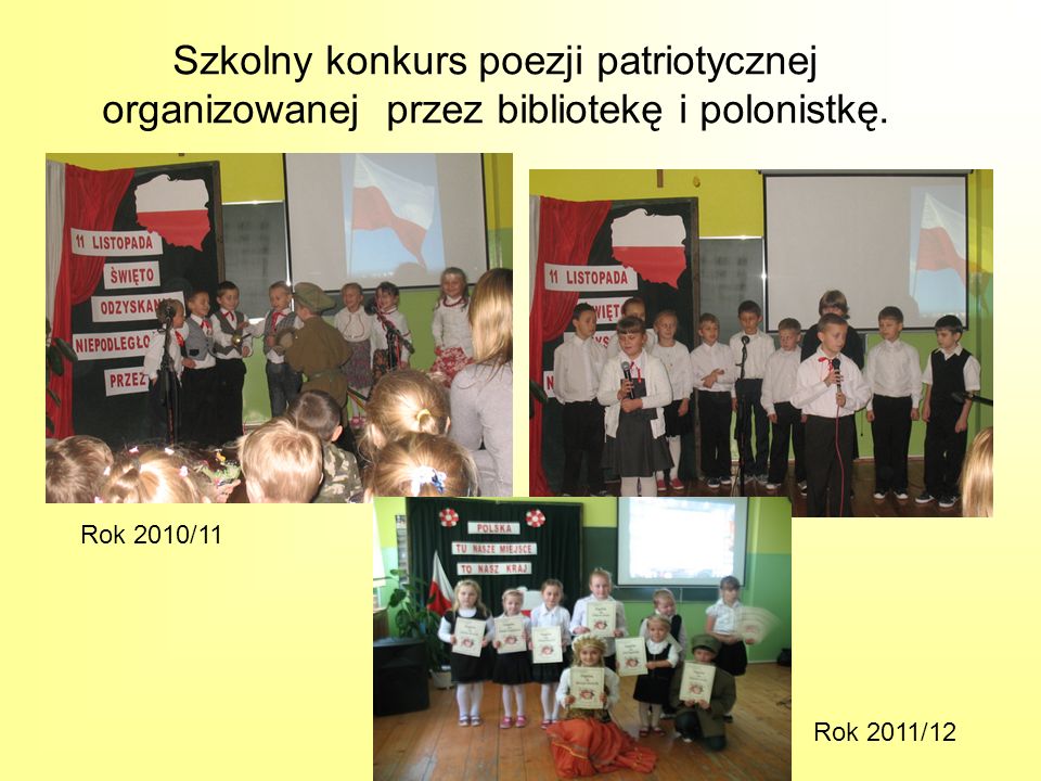 Szkolny konkurs poezji patriotycznej organizowanej przez bibliotekę i polonistkę.
