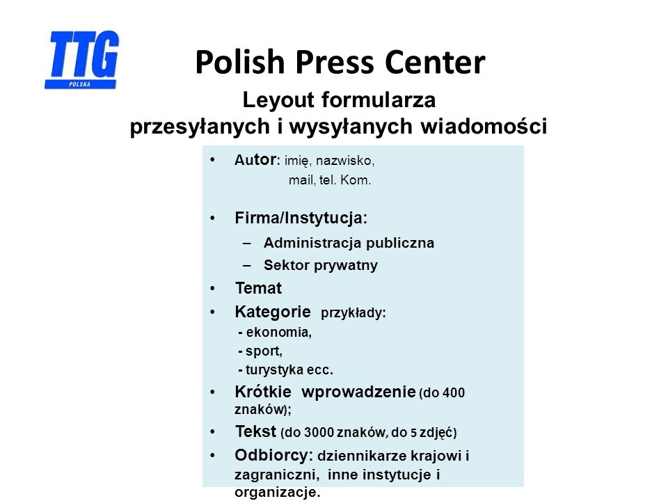 Polish Press Center Au tor : imię, nazwisko, mail, tel.