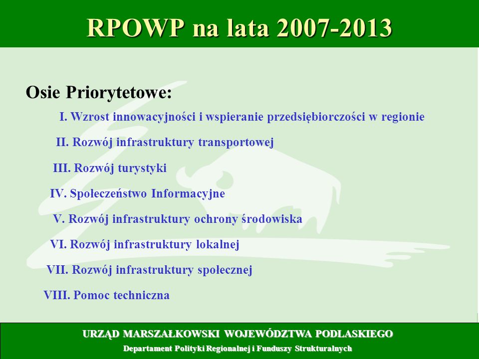 9 RPOWP na lata I. Wzrost innowacyjności i wspieranie przedsiębiorczości w regionie II.