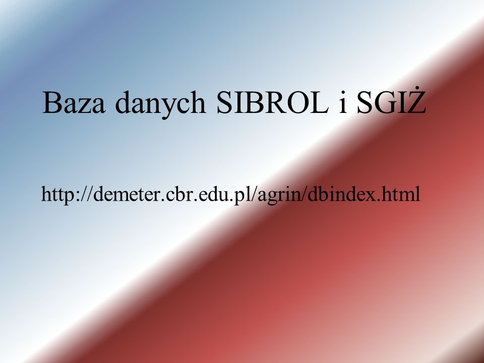 Baza danych SIBROL i SGIŻ