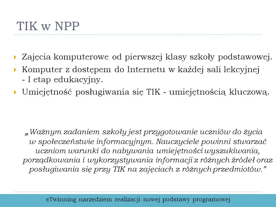 TIK w NPP Zajęcia komputerowe od pierwszej klasy szkoły podstawowej.