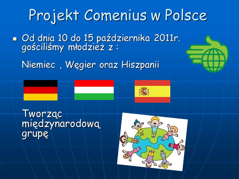 Projekt Comenius w Polsce Od dnia 10 do 15 października 2011r.
