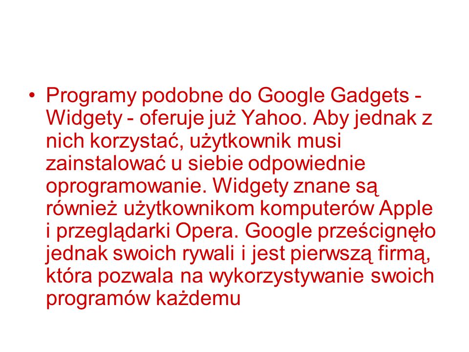 Programy podobne do Google Gadgets - Widgety - oferuje już Yahoo.