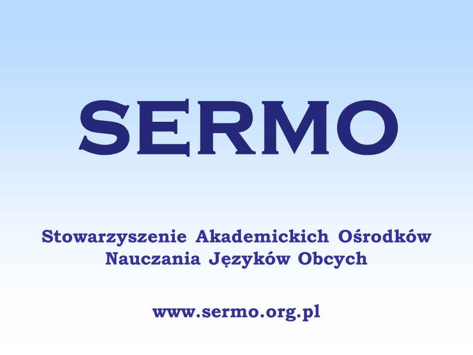 SERMO Stowarzyszenie Akademickich Ośrodków Nauczania Języków Obcych