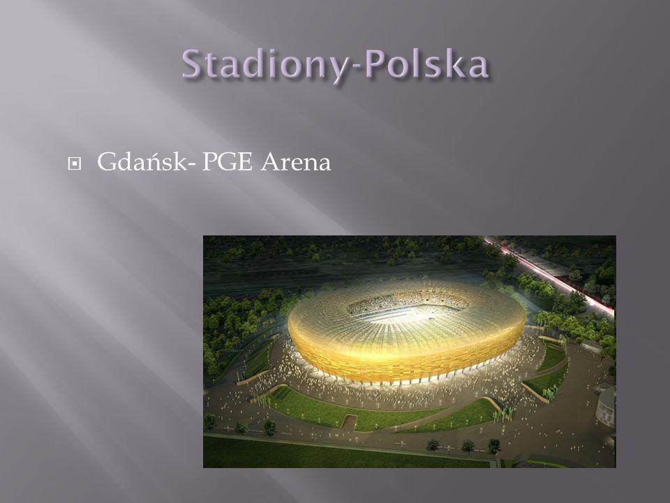 Gdańsk- PGE Arena