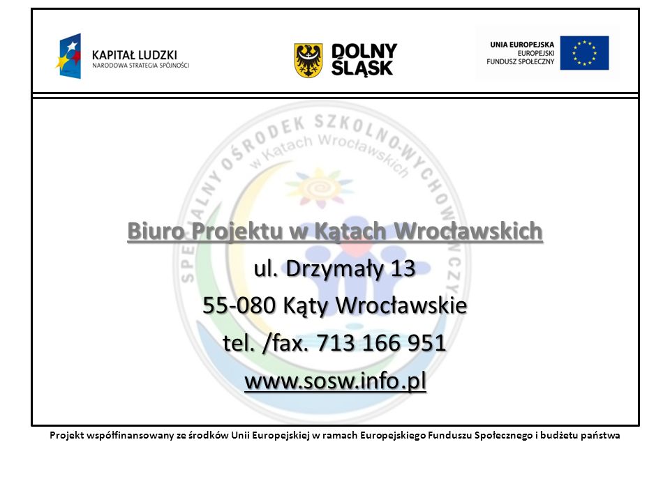Biuro Projektu w Kątach Wrocławskich ul. Drzymały Kąty Wrocławskie tel.
