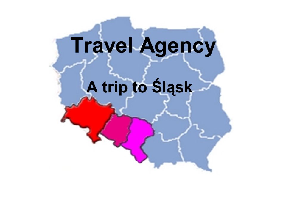Travel Agency A trip to Śląsk