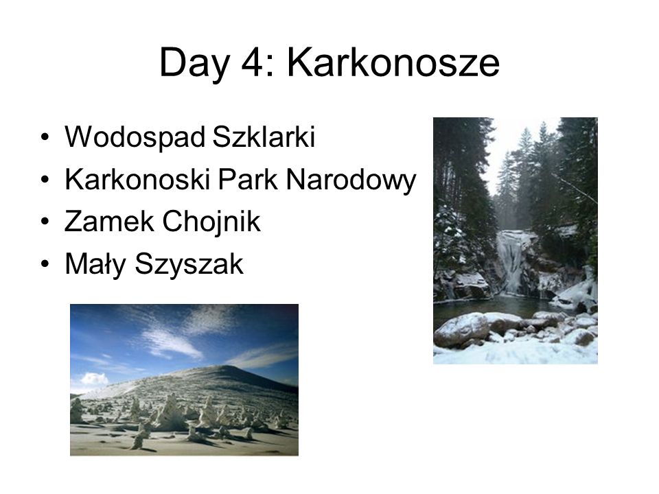 Day 4: Karkonosze Wodospad Szklarki Karkonoski Park Narodowy Zamek Chojnik Mały Szyszak