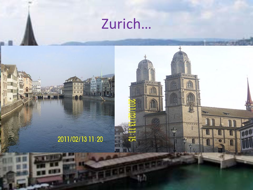 Zurich…