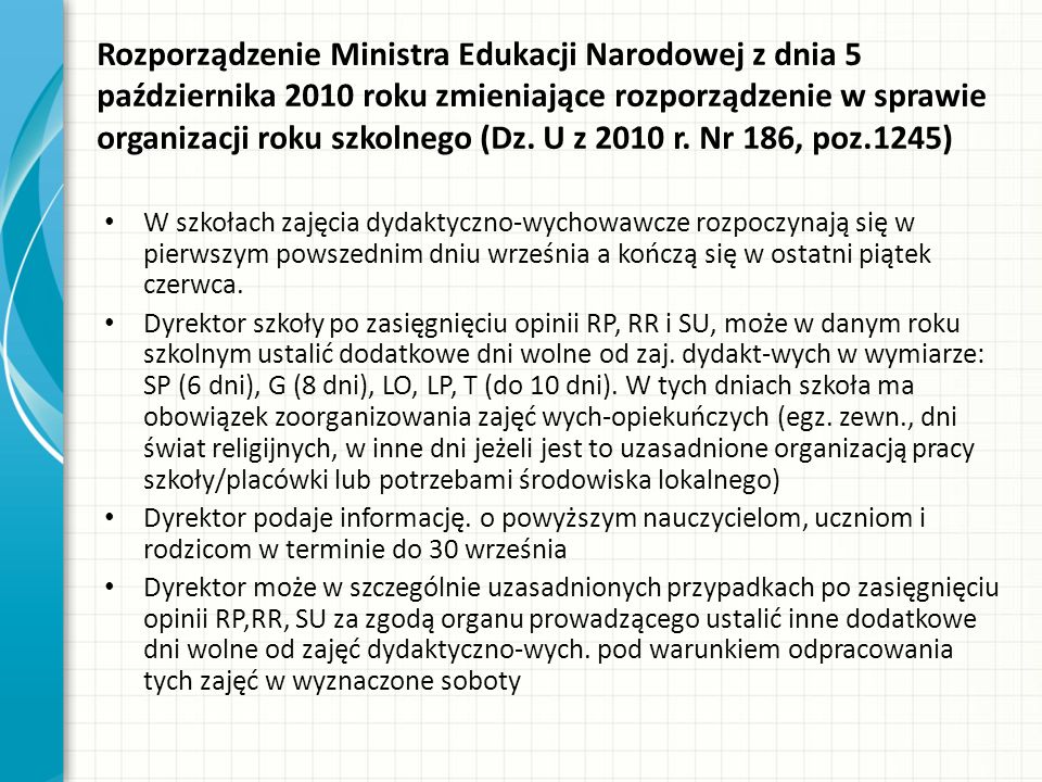 Rozporządzenie Ministra Edukacji Narodowej z dnia 5 października 2010 roku zmieniające rozporządzenie w sprawie organizacji roku szkolnego (Dz.