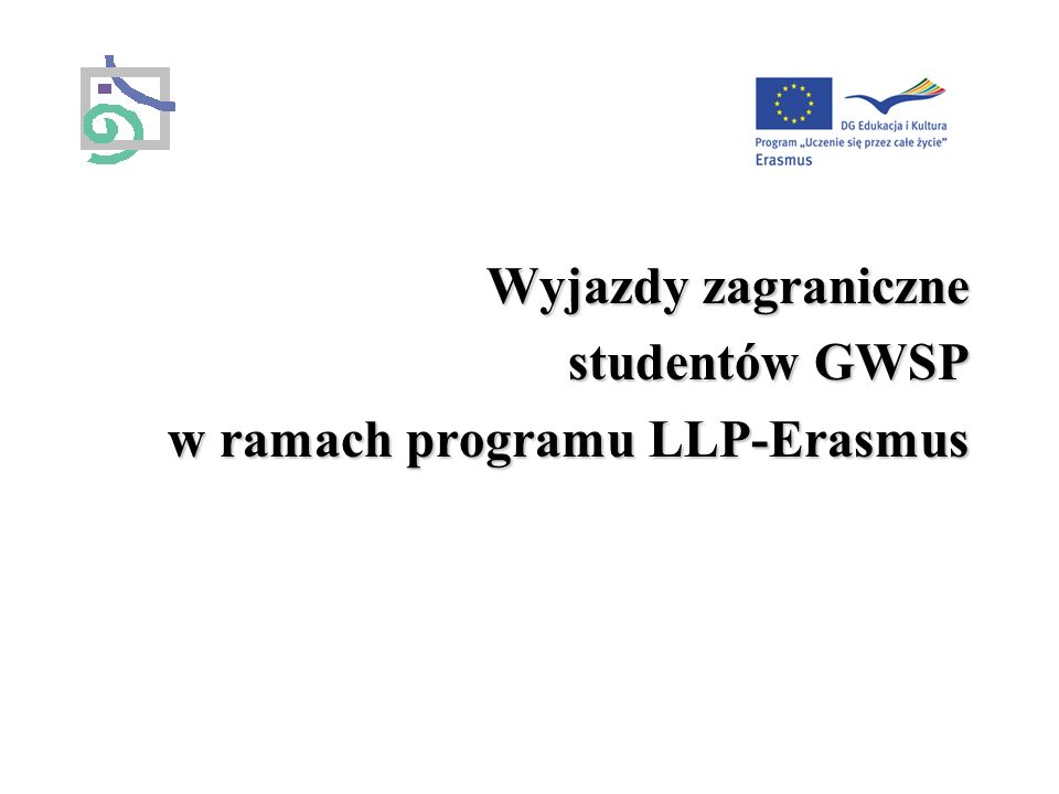 Wyjazdy zagraniczne studentów GWSP w ramach programu LLP-Erasmus