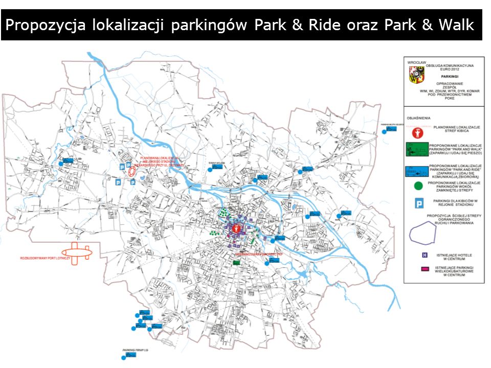 Propozycja lokalizacji parkingów Park & Ride oraz Park & Walk