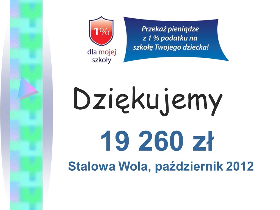 Dziękujemy zł Stalowa Wola, październik 2012
