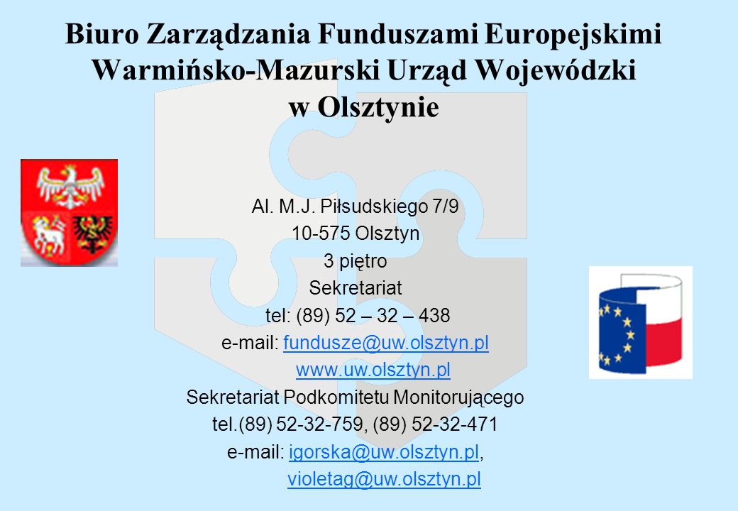 Biuro Zarządzania Funduszami Europejskimi Warmińsko-Mazurski Urząd Wojewódzki w Olsztynie Al.