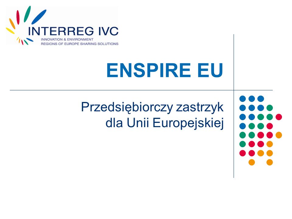 ENSPIRE EU Przedsiębiorczy zastrzyk dla Unii Europejskiej