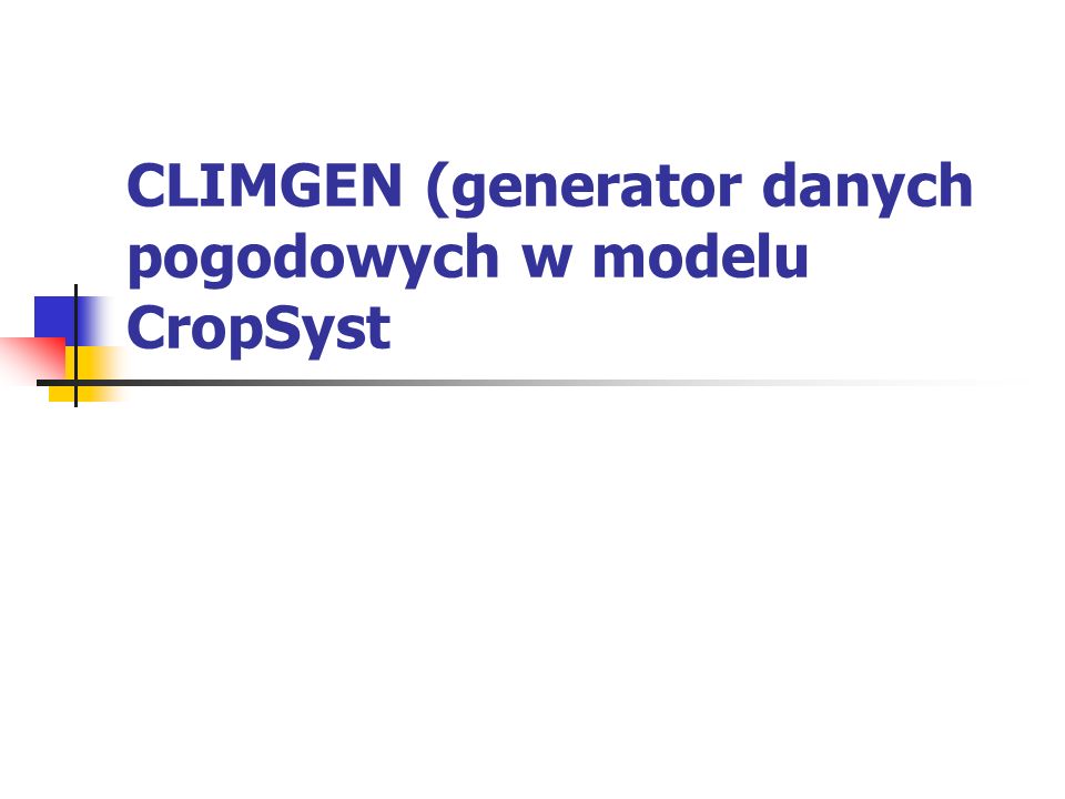 CLIMGEN (generator danych pogodowych w modelu CropSyst