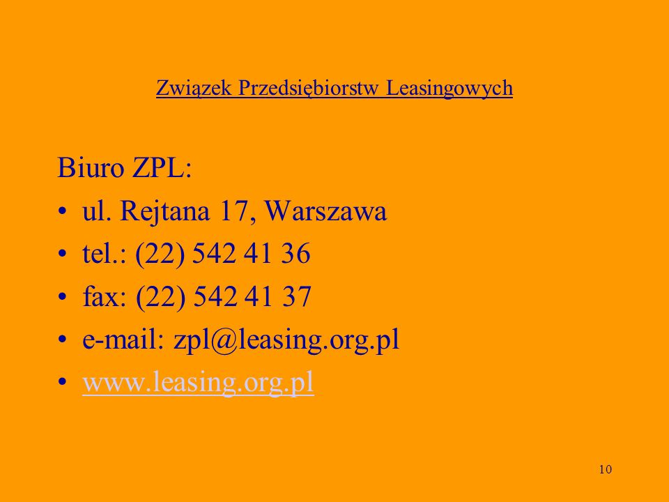 10 Związek Przedsiębiorstw Leasingowych Biuro ZPL: ul.
