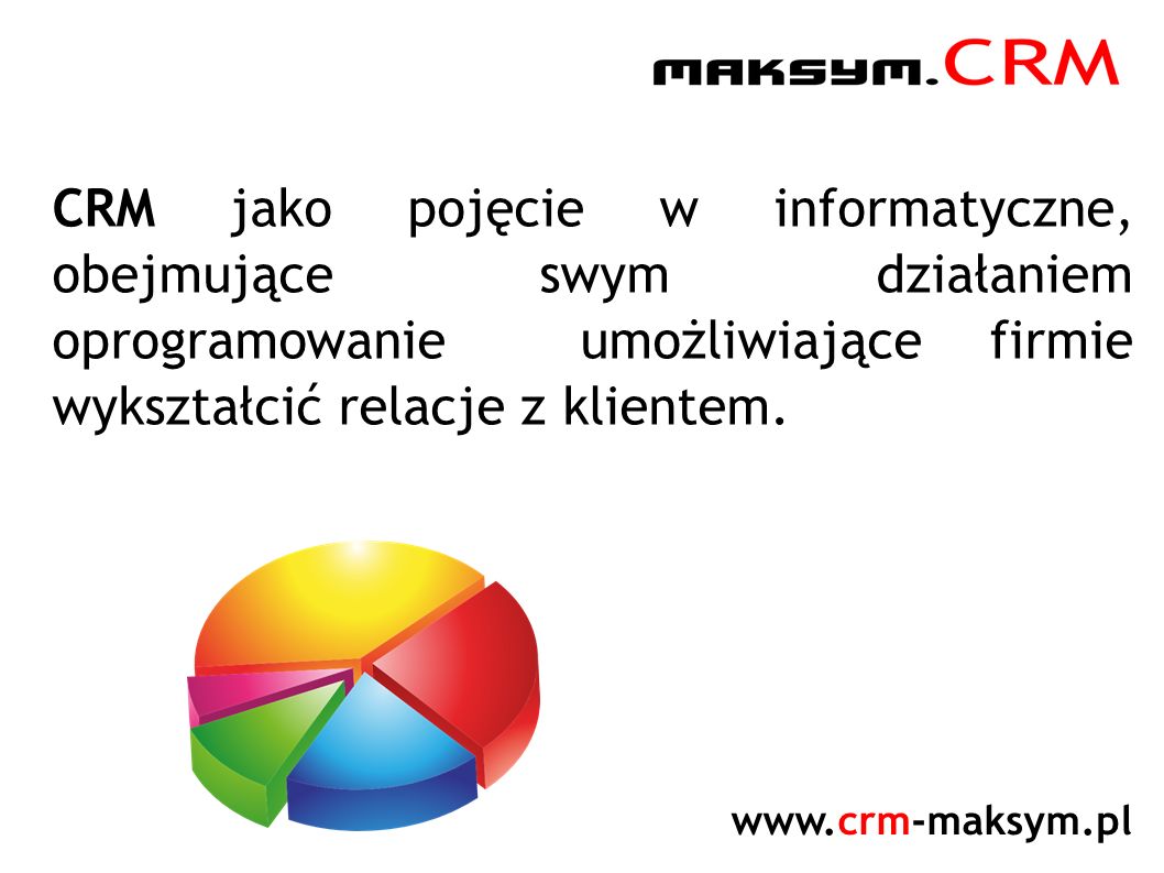 CRM jako pojęcie w informatyczne, obejmujące swym działaniem oprogramowanie umożliwiające firmie wykształcić relacje z klientem.