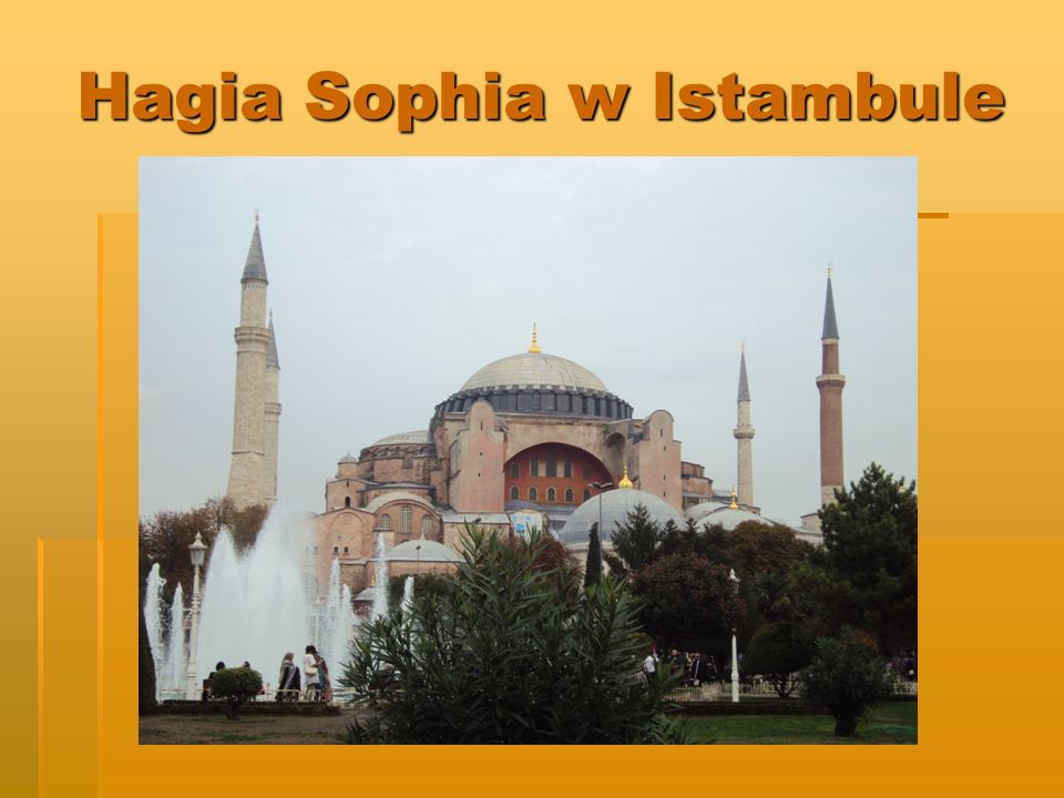 Hagia Sophia w Istambule
