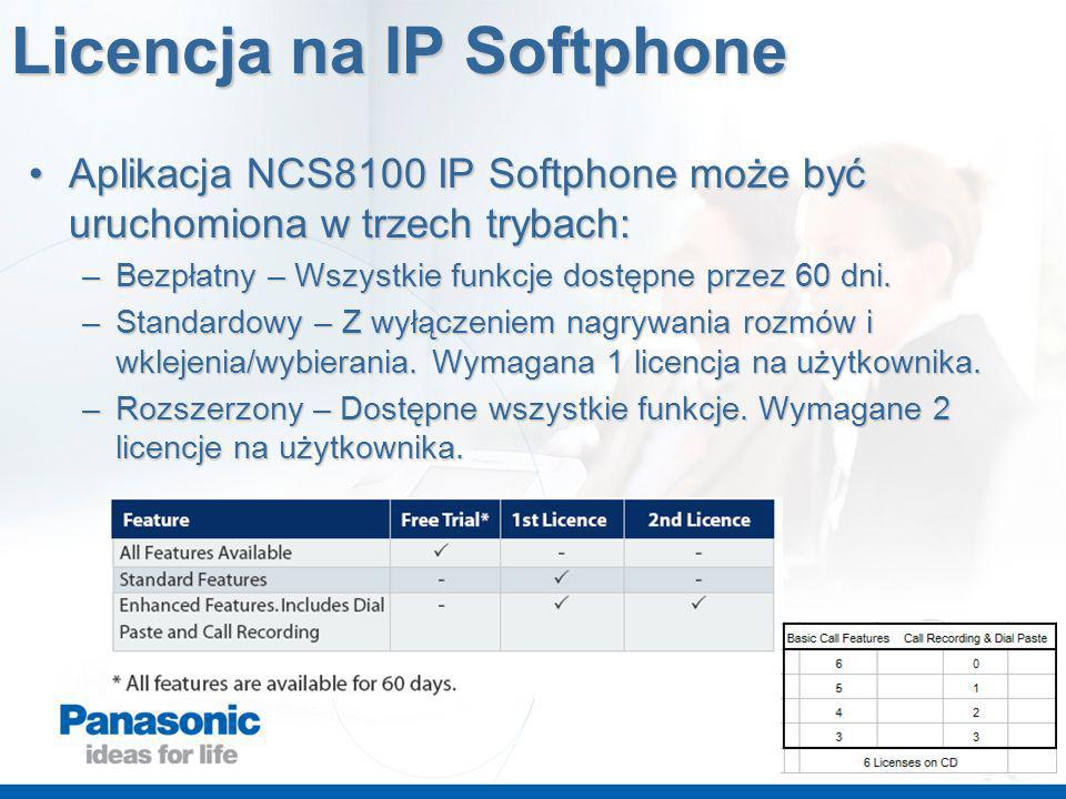 Licencja na IP Softphone Aplikacja NCS8100 IP Softphone może być uruchomiona w trzech trybach:Aplikacja NCS8100 IP Softphone może być uruchomiona w trzech trybach: –Bezpłatny – Wszystkie funkcje dostępne przez 60 dni.